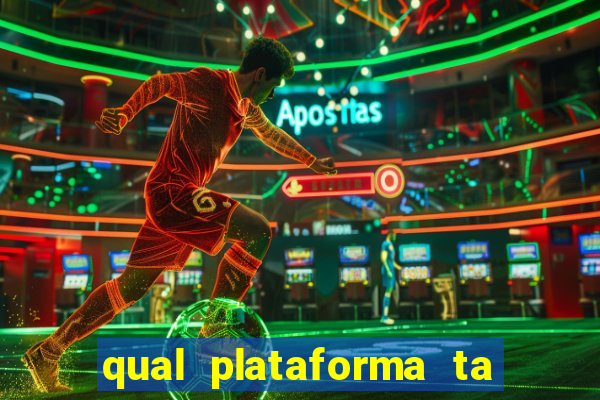 qual plataforma ta pagando mais